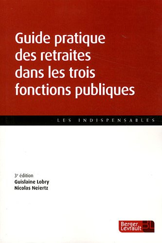 Guide pratique des retraites dans les trois fonctions publiques