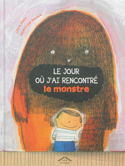 Le jour où j'ai rencontré le monstre