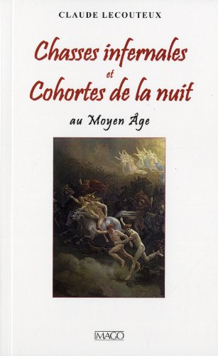 Chasses infernales et cohortes de la nuit au Moyen Age