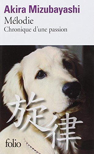 Mélodie : chronique d'une passion