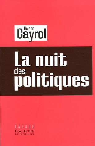 La nuit des politiques