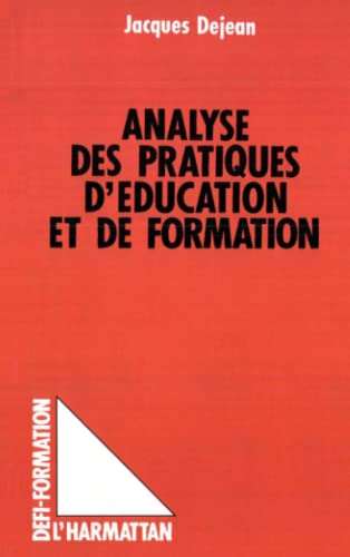 Analyse des pratiques d'éducation et de formation : les états de la situation éducative