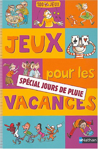 Jeux pour les vacances spécial jours de pluie