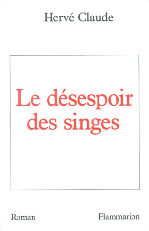 Le Désespoir des singes