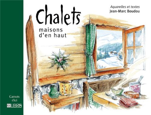Chalets : maisons d'en haut