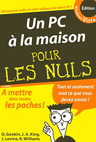 Un PC à la maison pour les nuls : édition Windows Vista