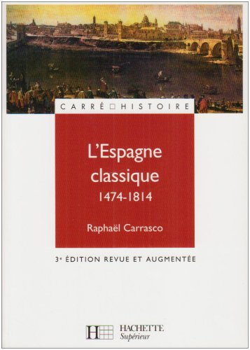 L'Espagne classique : 1474-1814