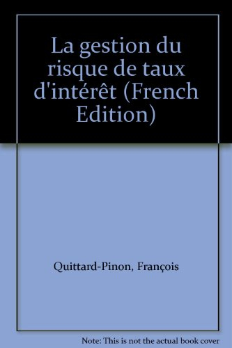 La gestion du risque de taux d'intérêt
