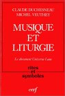 Musique et liturgie : le document Universa Laus