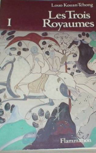 Les Trois royaumes. Vol. 1