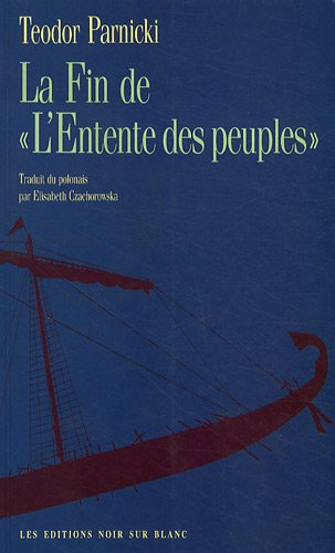 La fin de l'entente des peuples