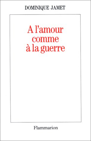A l'amour comme à la guerre
