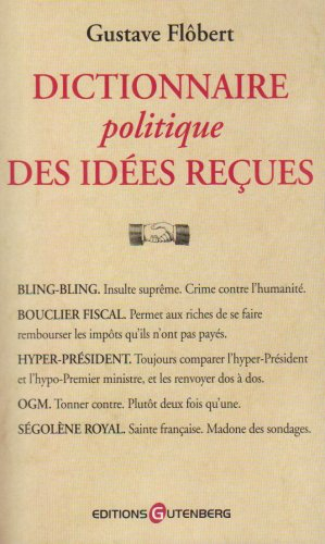 Dictionnaire politique des idées reçues