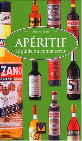 apéritif : le guide du connaisseur