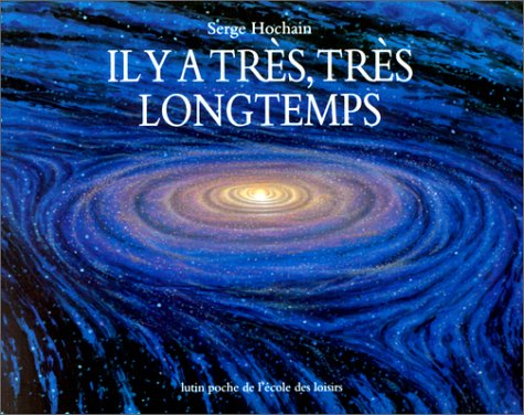 Il y a très, très longtemps