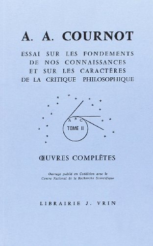 oeuvres complètes, volume 2. essai sur les fondements de nos connaissances...
