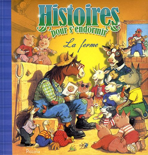 Histoires pour s'endormir : la ferme