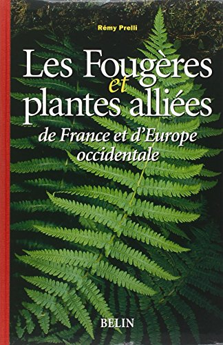 Les fougères et plantes alliées de France et d'Europe occidentale