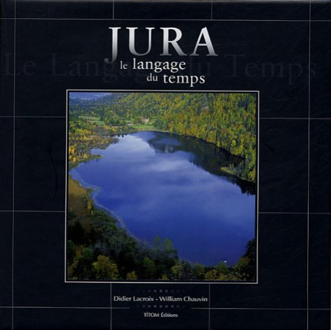 Jura : le langage du temps