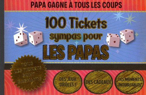 100 tickets sympas pour les papas