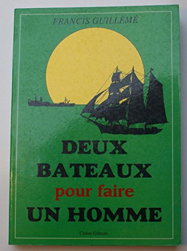 deux bateaux pour faire un homme