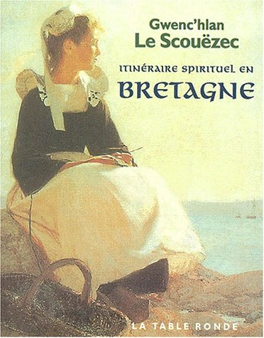 Itinéraire spirituel en Bretagne