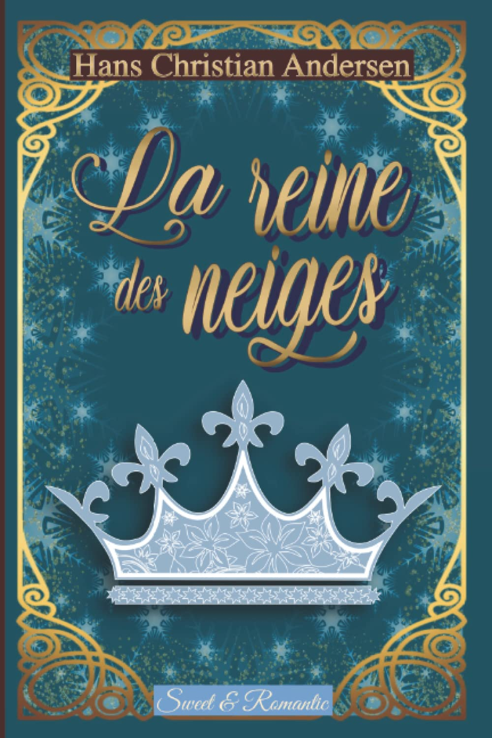 La Reine des Neiges ?Conte original d'Andersen?: Classique ilustré (Stratton)