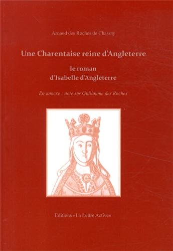 une charentaise reine d'angleterre, le roman d'isabelle d'angoulème