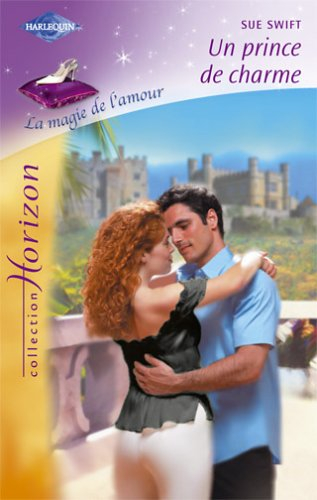 Un prince de charme : la magie de l'amour