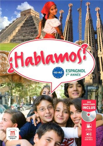 Hablamos ? espagnol 1re année, A1-A2