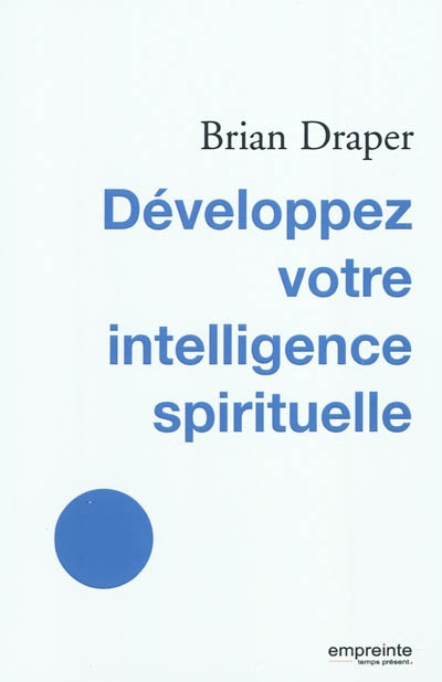 Développez votre intelligence spirituelle