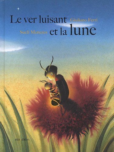 Le ver luisant et la lune