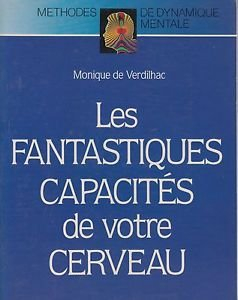 Les Fantastiques capacités de votre cerveau