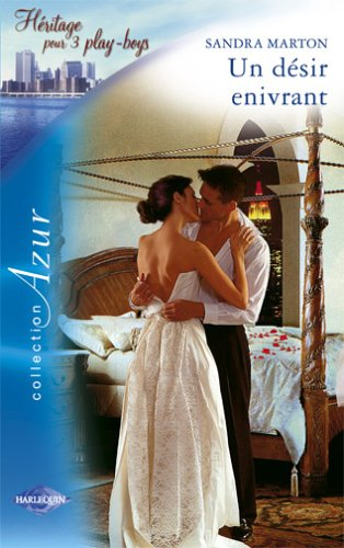 Un désir enivrant : héritage pour 3 play-boys