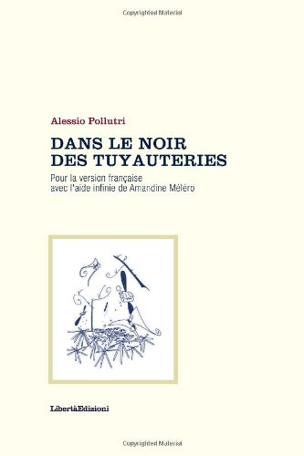 dans le noir des tuyauteries