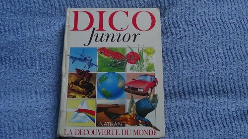 Dico junior : la découverte du monde