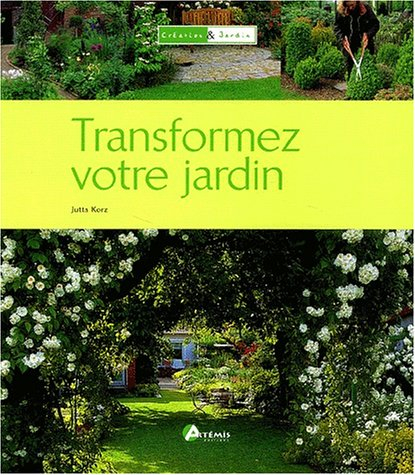 Transformez votre jardin