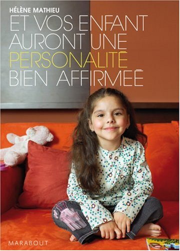 Et vos enfants auront une personnalité bien affirmée