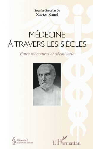 Médecine à travers les siècles : entre rencontres et découverte