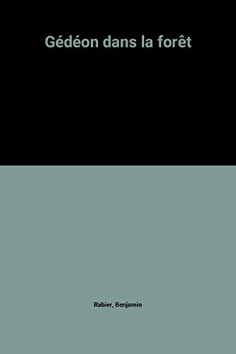 gédéon dans la forêt