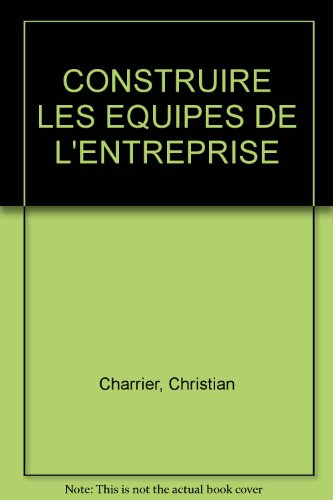 Construire les équipes de l'entreprise