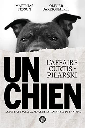 Un chien : l'affaire Curtis-Pilarski