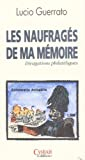 Les naufragés de ma mémoire