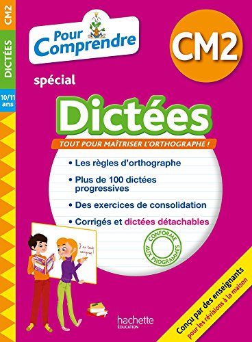 Pour comprendre, spécial dictées CM2, 10-11 ans