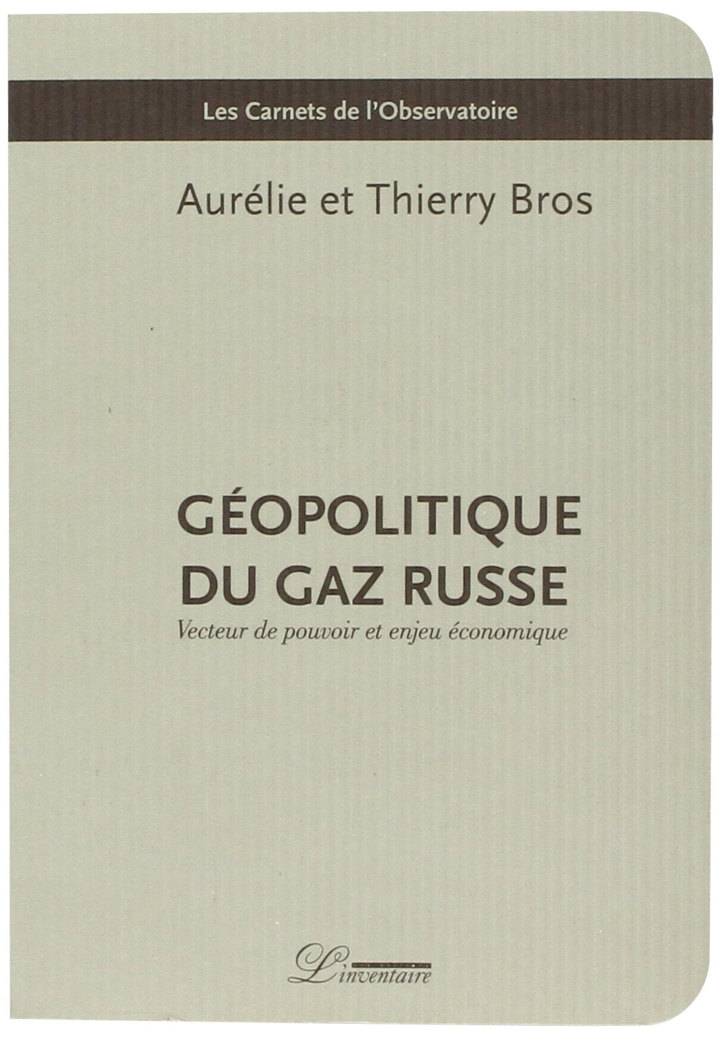 Géopolitique du gaz russe : vecteur de pouvoir et enjeu économique