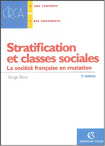 Stratification et classes sociales : la société française en mutation