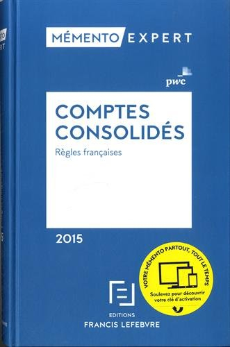 Comptes consolidés : règles françaises : 2015