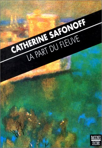 La part du fleuve. Femme à l'oiseau. 17, impasse Vige