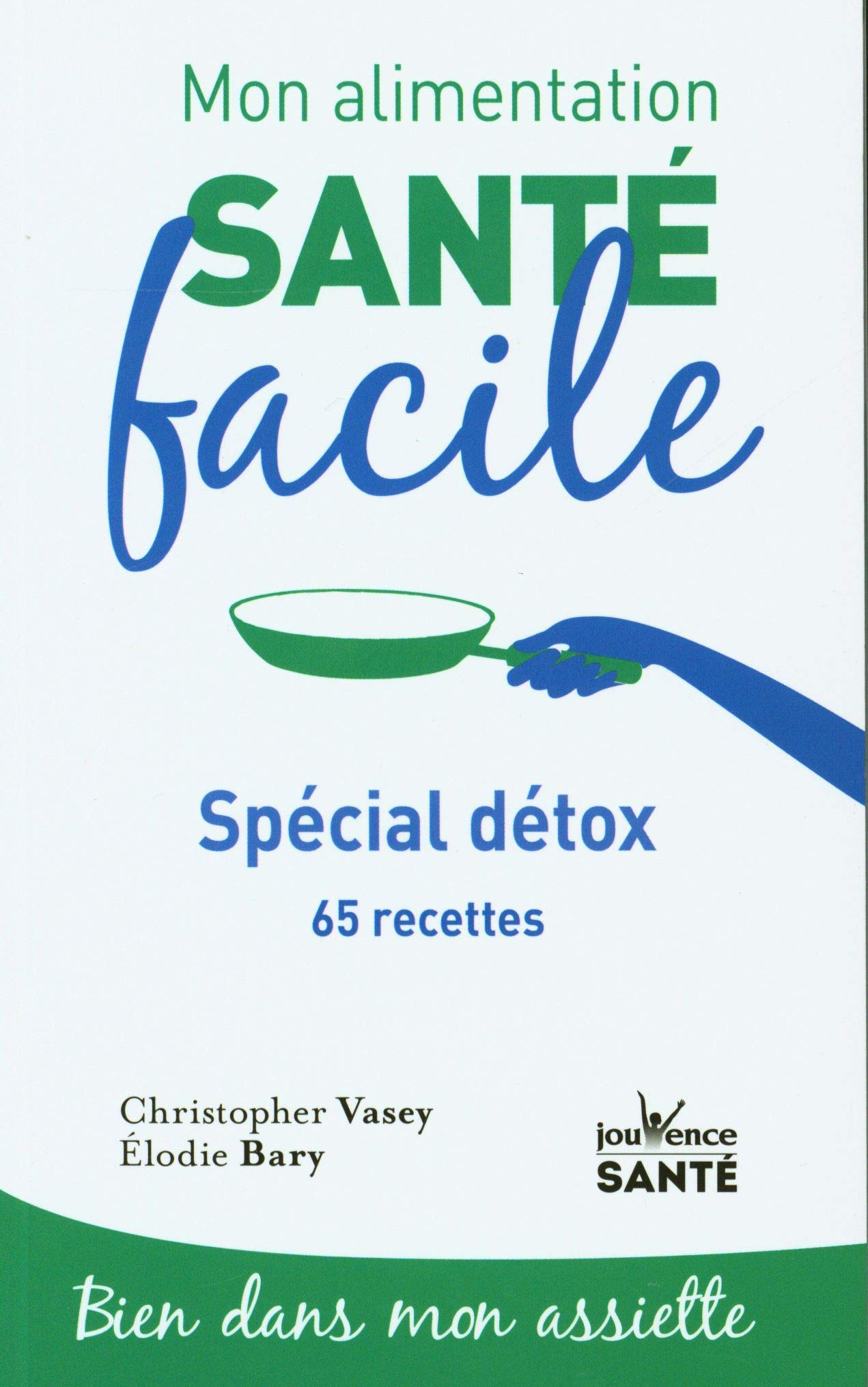 Spécial détox : 65 recettes
