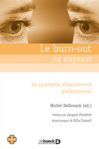 Le burn-out du soignant : le syndrome d'épuisement professionnel